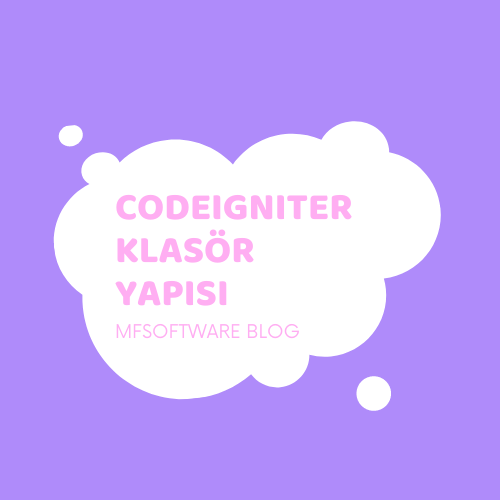 CodeIgniter Klasör Yapısı