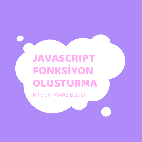 Javascript Fonksiyon Oluşturma