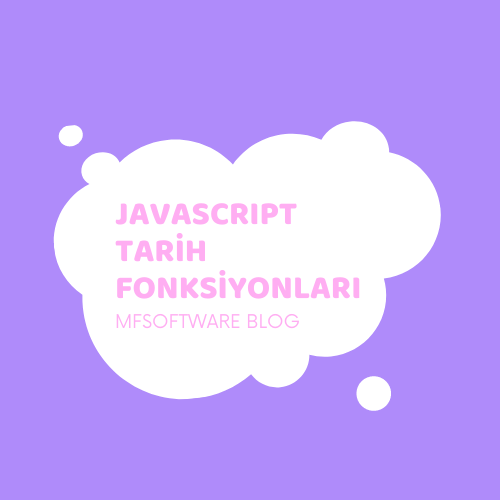 Javascript Tarih Fonksiyonları