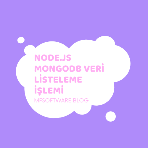 Node.js MongoDB Veri Listeleme İşlemi