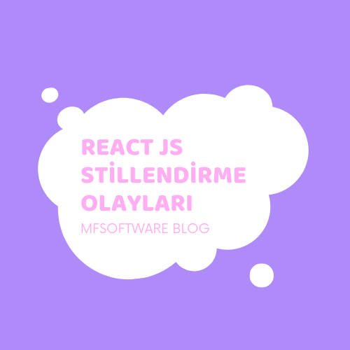 React JS Stillendirme Olayları