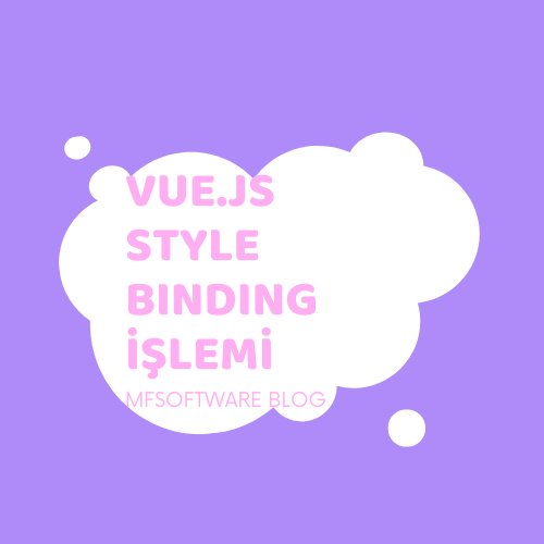 Vue.js Style Binding Kullanımı