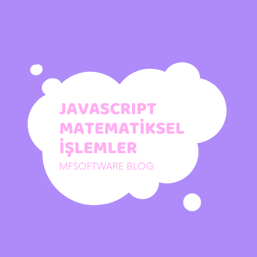 Javascript Matematik İşlemleri