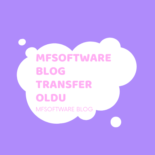 MFSoftware Blog Transfer Oldu