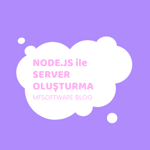 Node.js ile Server Oluşturma